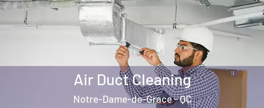  Air Duct Cleaning Notre-Dame-de-Grace - QC