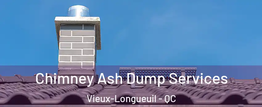  Chimney Ash Dump Services Vieux-Longueuil - QC