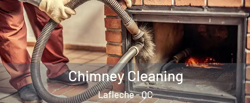  Chimney Cleaning Lafleche - QC