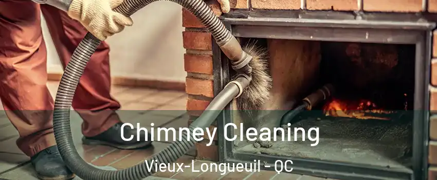  Chimney Cleaning Vieux-Longueuil - QC
