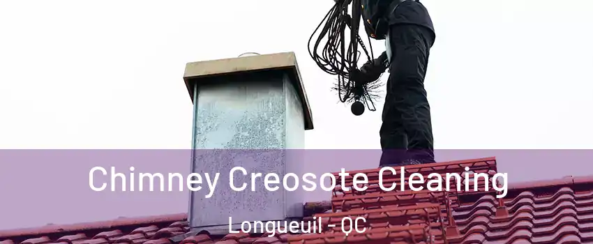  Chimney Creosote Cleaning Longueuil - QC