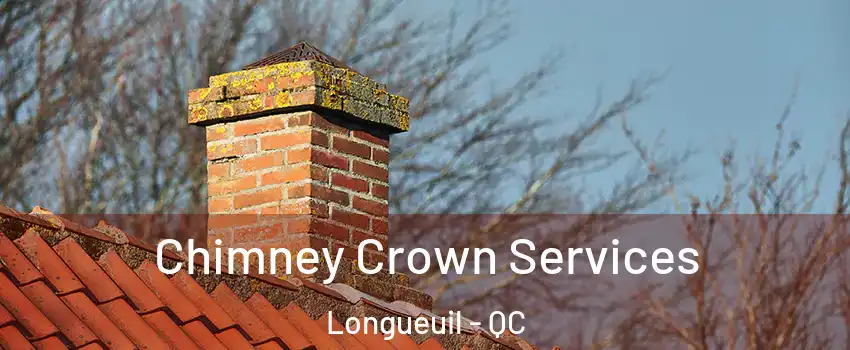  Chimney Crown Services Longueuil - QC