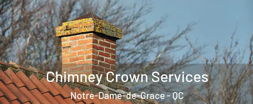  Chimney Crown Services Notre-Dame-de-Grace - QC