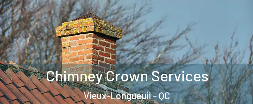  Chimney Crown Services Vieux-Longueuil - QC