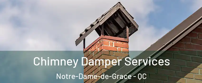  Chimney Damper Services Notre-Dame-de-Grace - QC