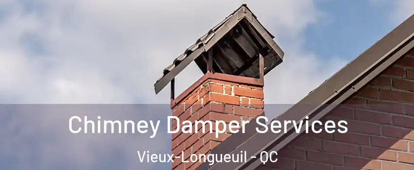  Chimney Damper Services Vieux-Longueuil - QC