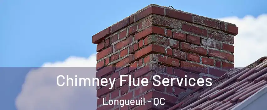  Chimney Flue Services Longueuil - QC