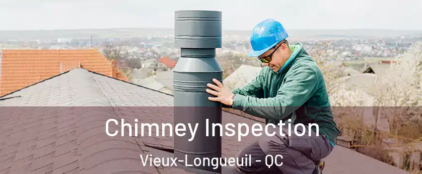  Chimney Inspection Vieux-Longueuil - QC