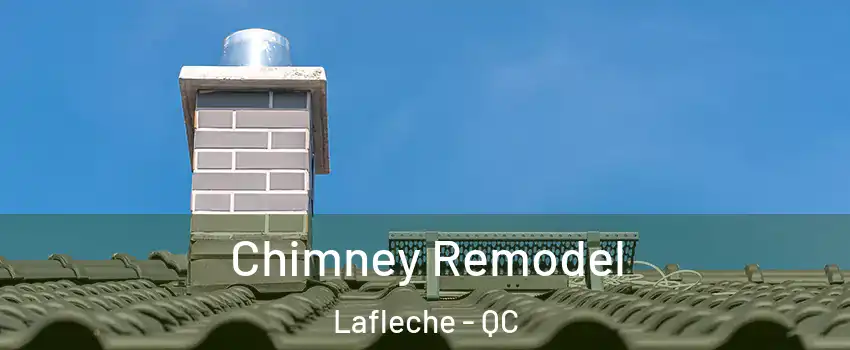  Chimney Remodel Lafleche - QC