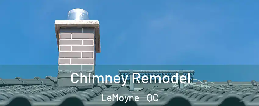  Chimney Remodel LeMoyne - QC