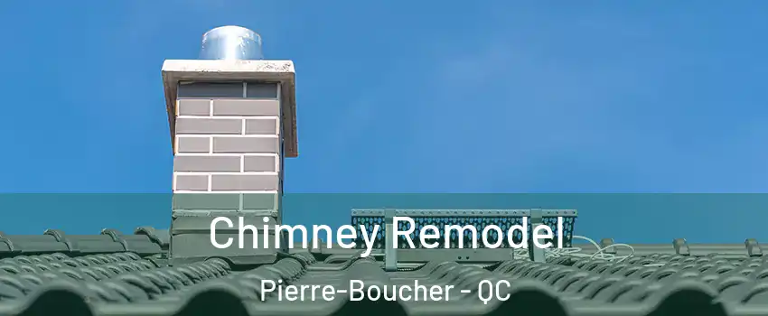  Chimney Remodel Pierre-Boucher - QC