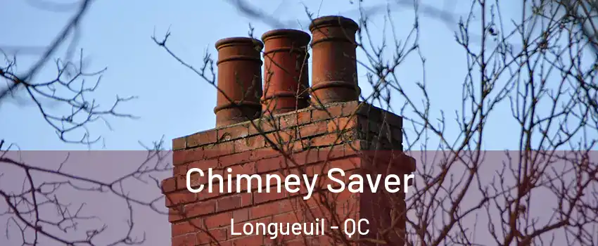 Chimney Saver Longueuil - QC