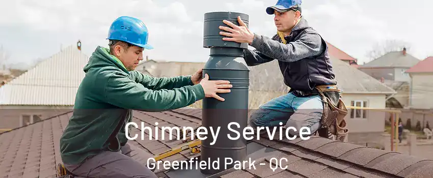  Chimney Service Greenfield Park - QC