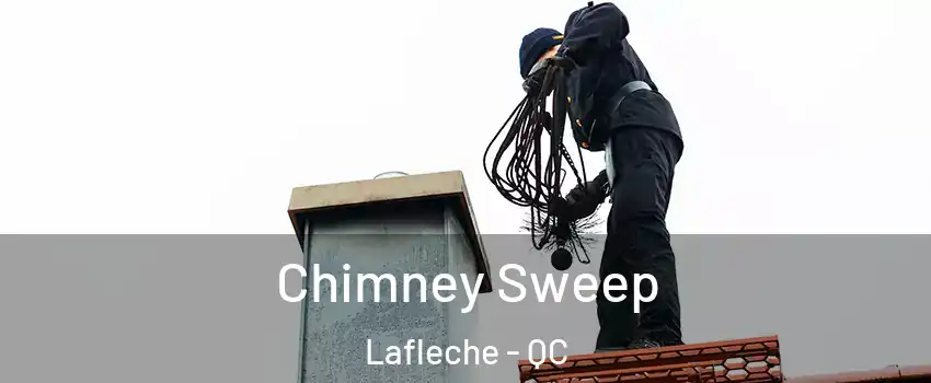 Chimney Sweep Lafleche - QC