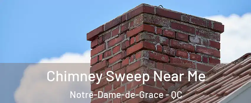  Chimney Sweep Near Me Notre-Dame-de-Grace - QC