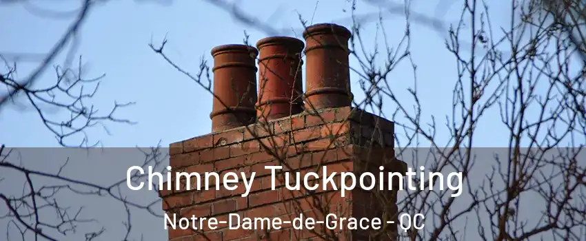  Chimney Tuckpointing Notre-Dame-de-Grace - QC