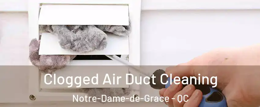  Clogged Air Duct Cleaning Notre-Dame-de-Grace - QC