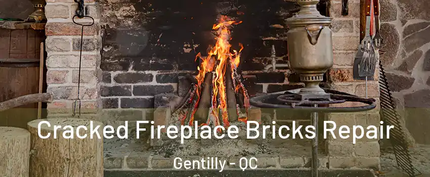 Cracked Fireplace Bricks Repair Gentilly - QC
