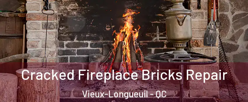  Cracked Fireplace Bricks Repair Vieux-Longueuil - QC
