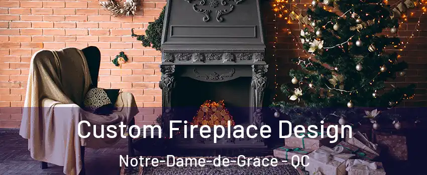  Custom Fireplace Design Notre-Dame-de-Grace - QC