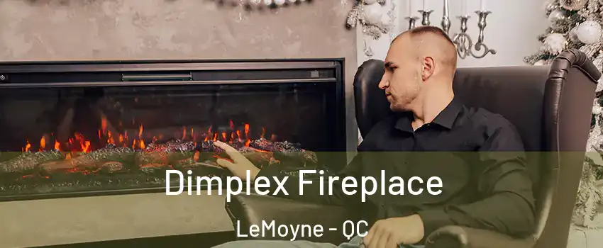  Dimplex Fireplace LeMoyne - QC