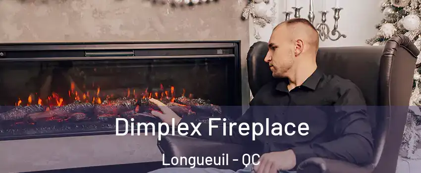  Dimplex Fireplace Longueuil - QC