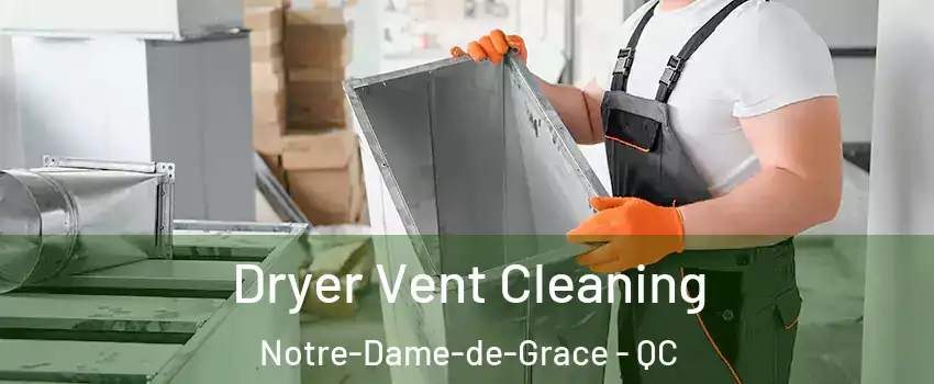  Dryer Vent Cleaning Notre-Dame-de-Grace - QC