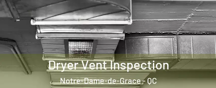  Dryer Vent Inspection Notre-Dame-de-Grace - QC