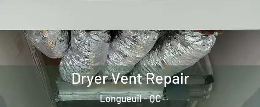 Dryer Vent Repair Longueuil - QC