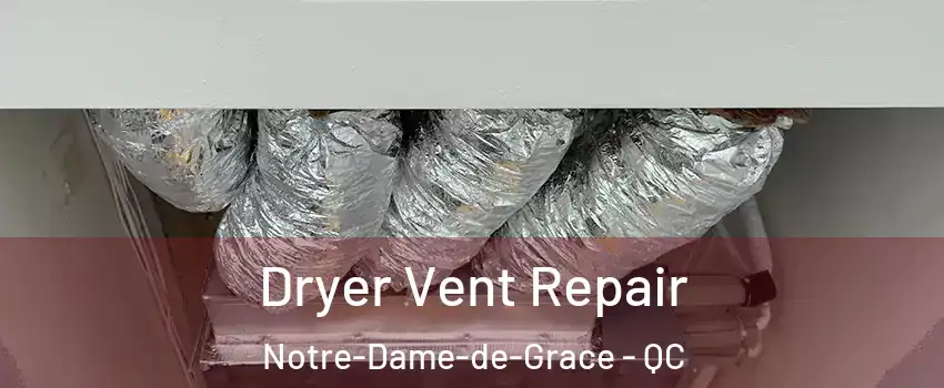  Dryer Vent Repair Notre-Dame-de-Grace - QC