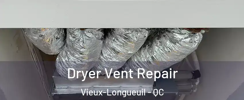  Dryer Vent Repair Vieux-Longueuil - QC