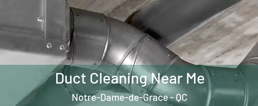  Duct Cleaning Near Me Notre-Dame-de-Grace - QC