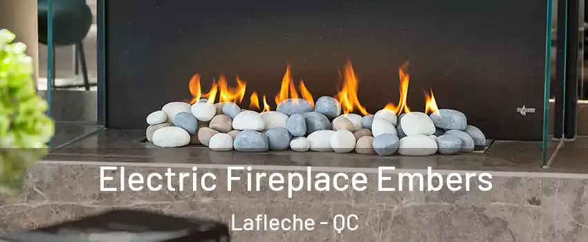  Electric Fireplace Embers Lafleche - QC