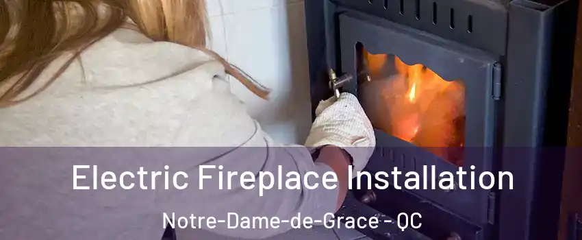  Electric Fireplace Installation Notre-Dame-de-Grace - QC