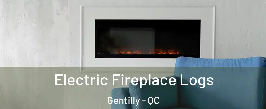  Electric Fireplace Logs Gentilly - QC
