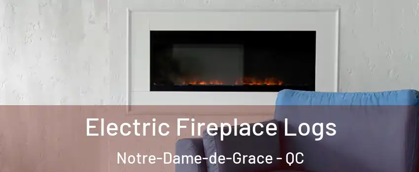 Electric Fireplace Logs Notre-Dame-de-Grace - QC