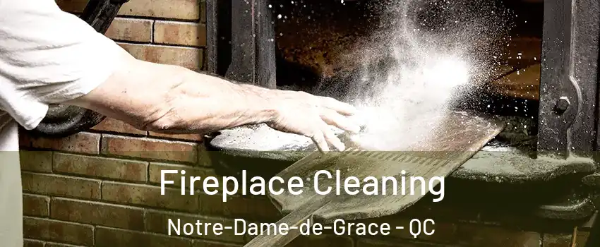  Fireplace Cleaning Notre-Dame-de-Grace - QC