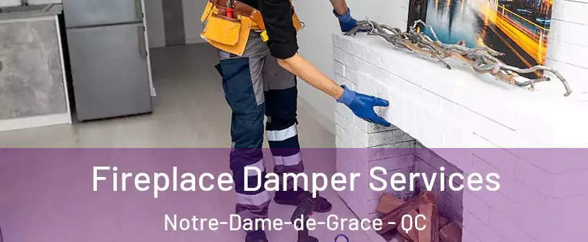 Fireplace Damper Services Notre-Dame-de-Grace - QC