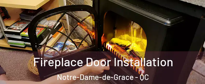  Fireplace Door Installation Notre-Dame-de-Grace - QC