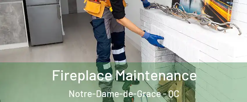  Fireplace Maintenance Notre-Dame-de-Grace - QC