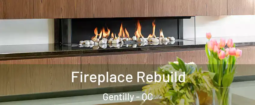  Fireplace Rebuild Gentilly - QC