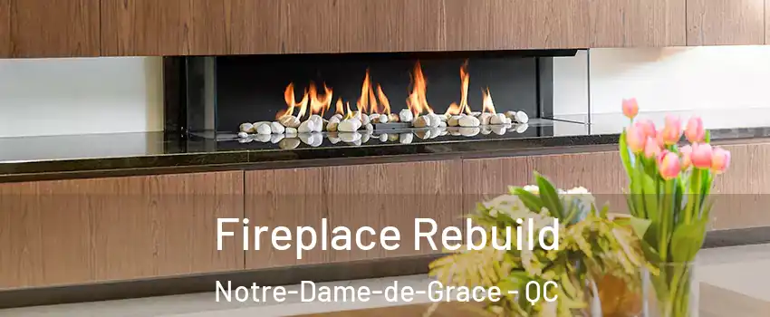  Fireplace Rebuild Notre-Dame-de-Grace - QC