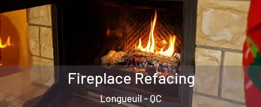  Fireplace Refacing Longueuil - QC
