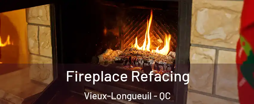  Fireplace Refacing Vieux-Longueuil - QC
