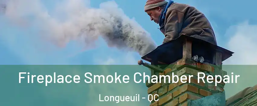  Fireplace Smoke Chamber Repair Longueuil - QC