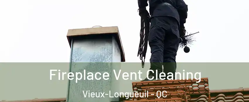  Fireplace Vent Cleaning Vieux-Longueuil - QC