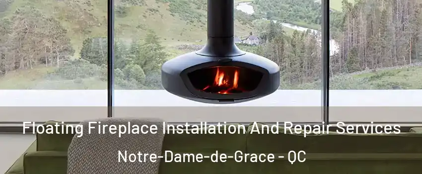  Floating Fireplace Installation And Repair Services Notre-Dame-de-Grace - QC