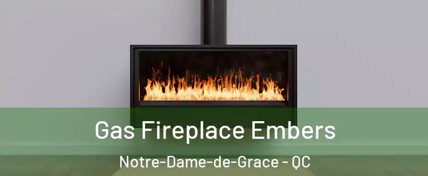  Gas Fireplace Embers Notre-Dame-de-Grace - QC