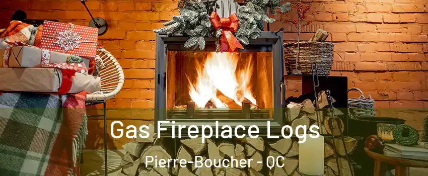  Gas Fireplace Logs Pierre-Boucher - QC