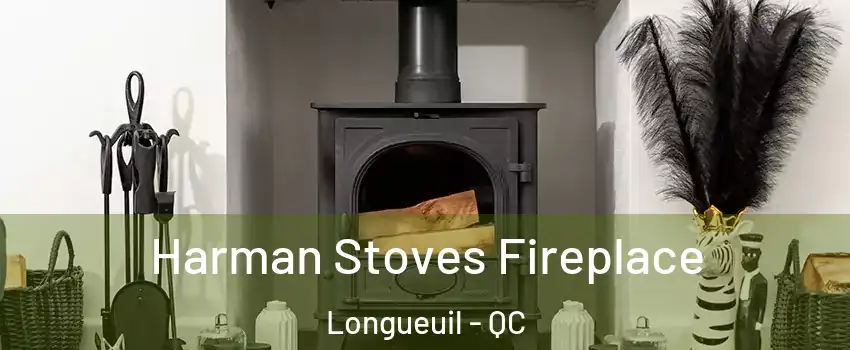  Harman Stoves Fireplace Longueuil - QC